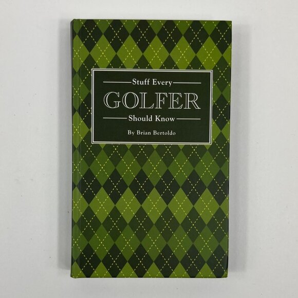 Stuff Every Golfer Should Know by Brian Bertoldo Mini Hardcover Book 2015 - Picture 1 of 11